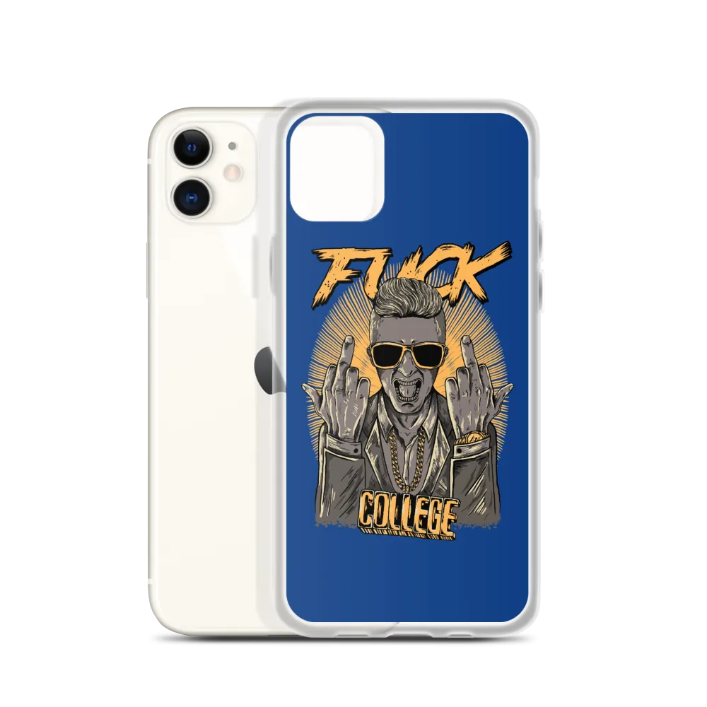 Fuck College iPhone Case - Blue