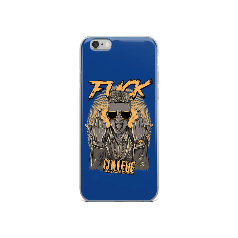 Fuck College iPhone Case - Blue
