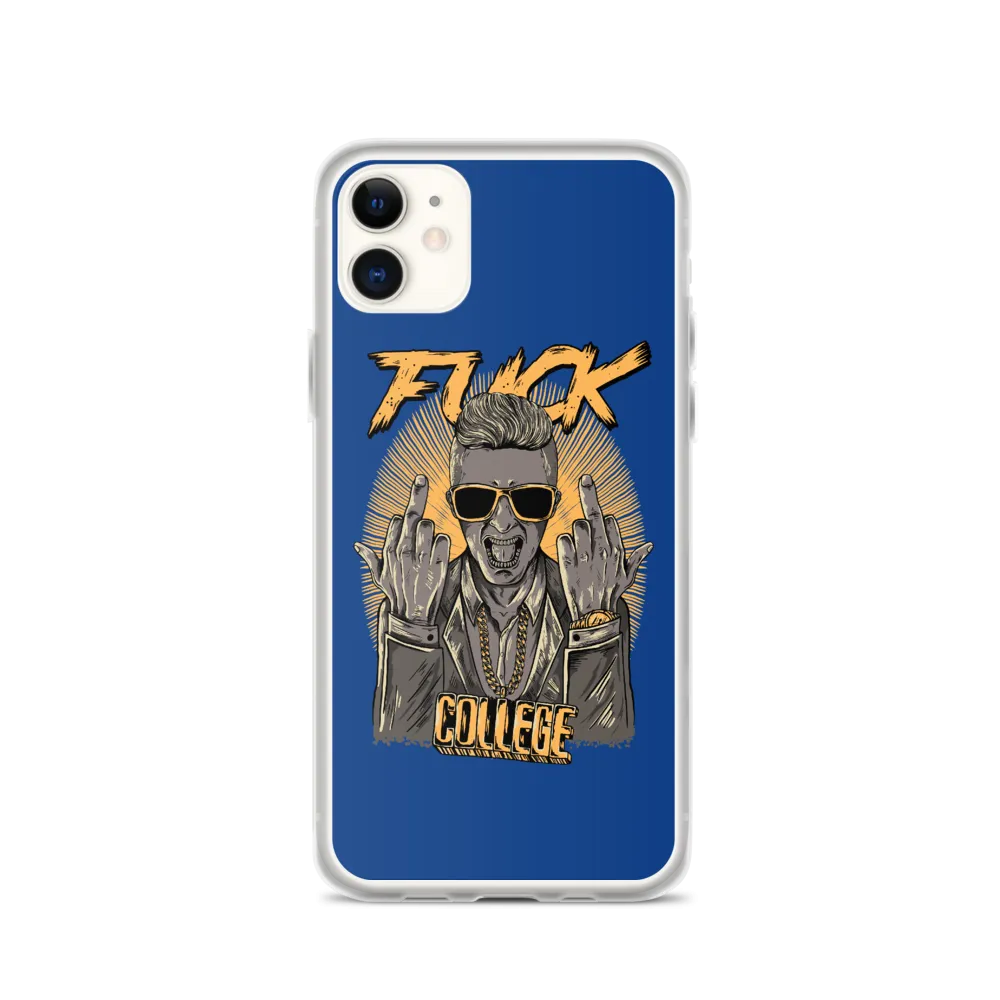 Fuck College iPhone Case - Blue