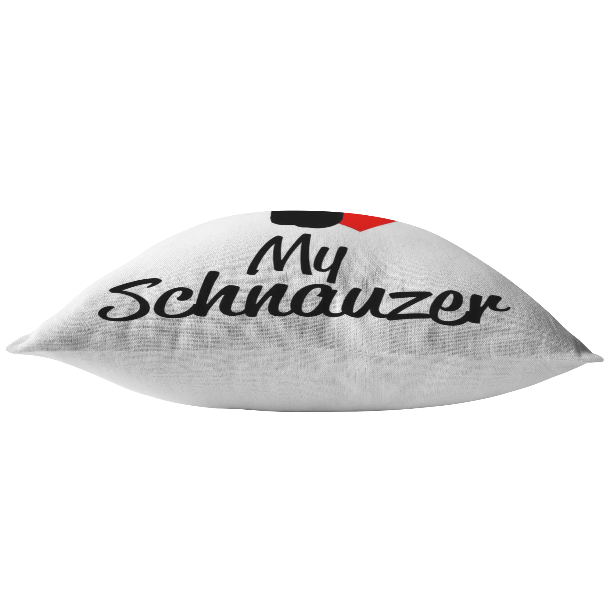 I Love My Schnauzer - Pillow