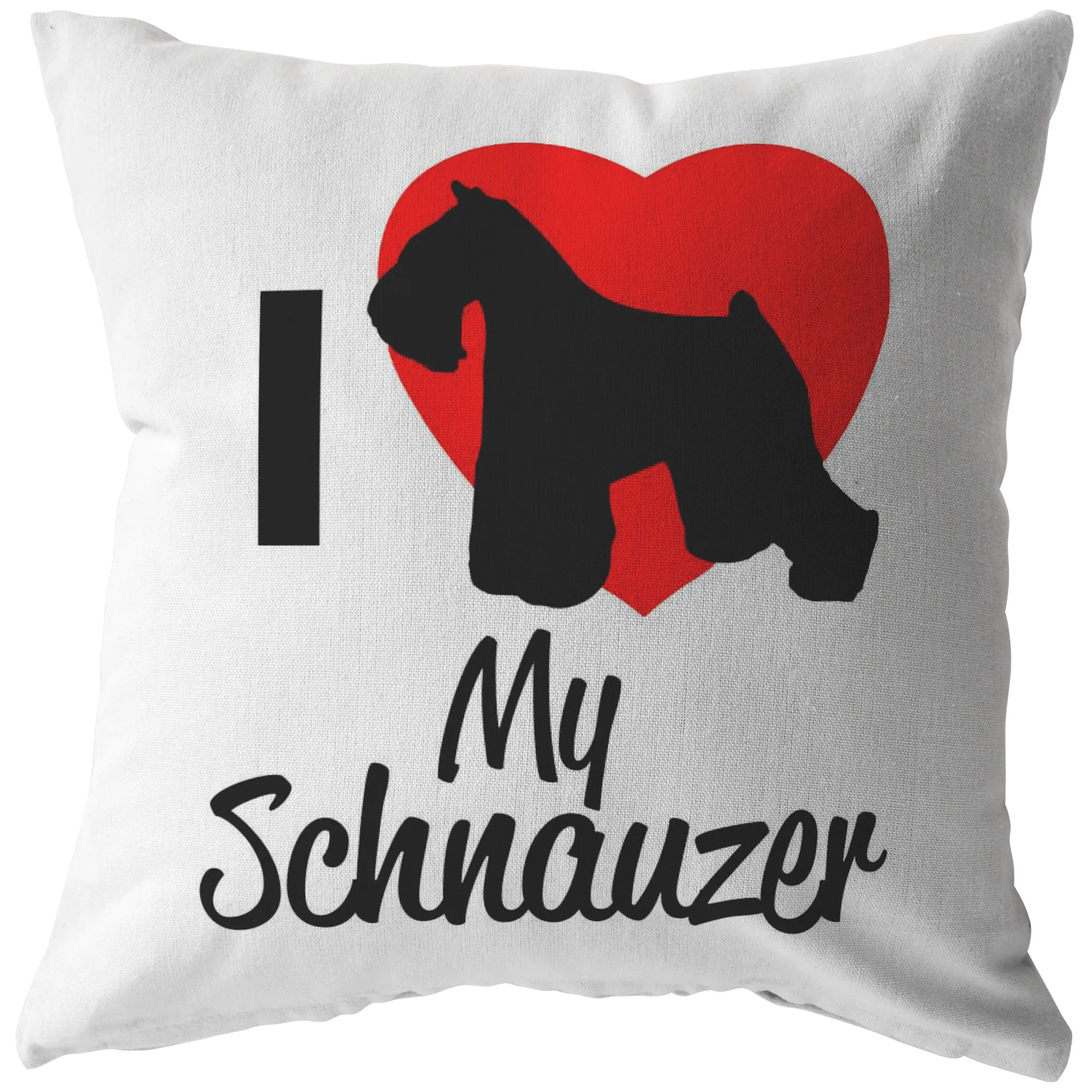 I Love My Schnauzer - Pillow