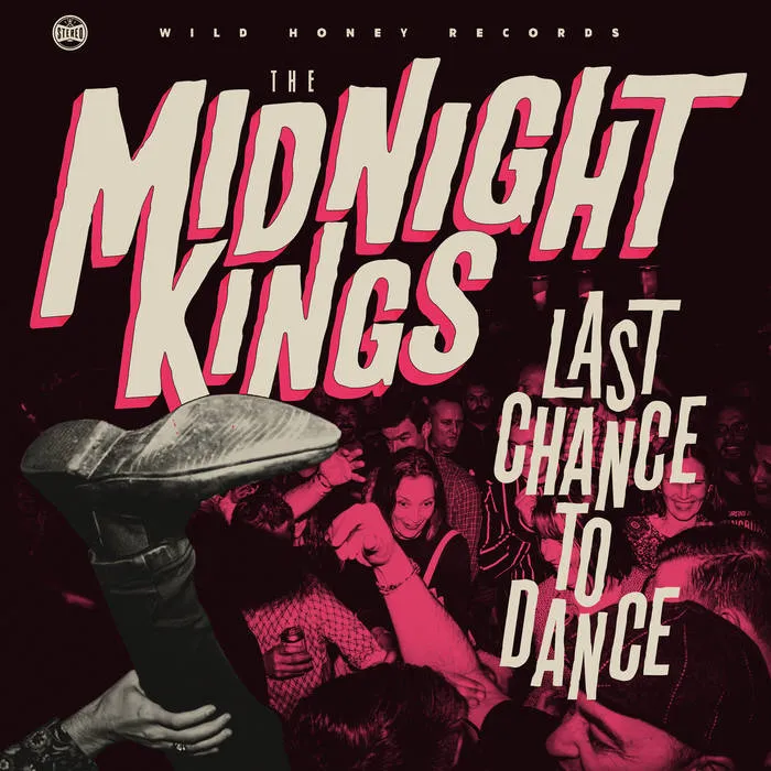 Midnight Kings, The ‎–  Last Chance to Dance [GREEN NOISE EXCLUSIVE IMPORT Cloudy Clear VINYL MARKED DOWN] – New LP