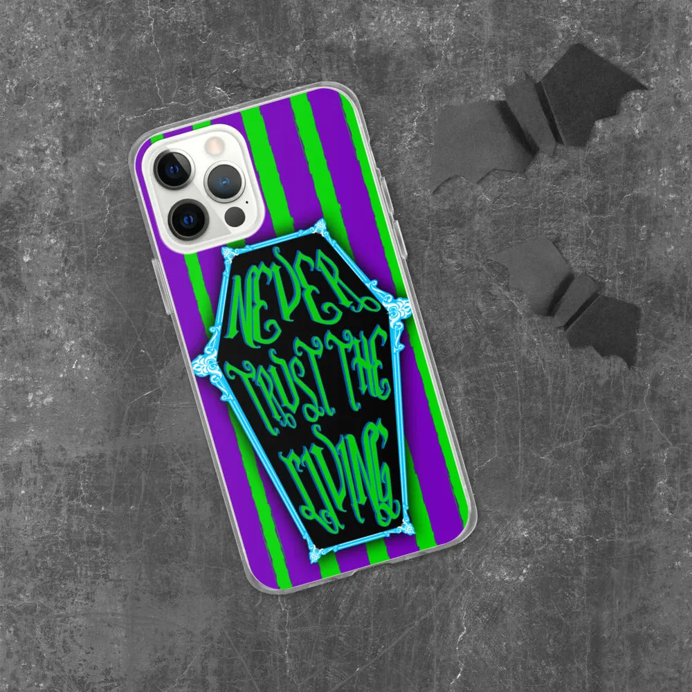 Never Trust the Living Coffin Stripe iPhone Case