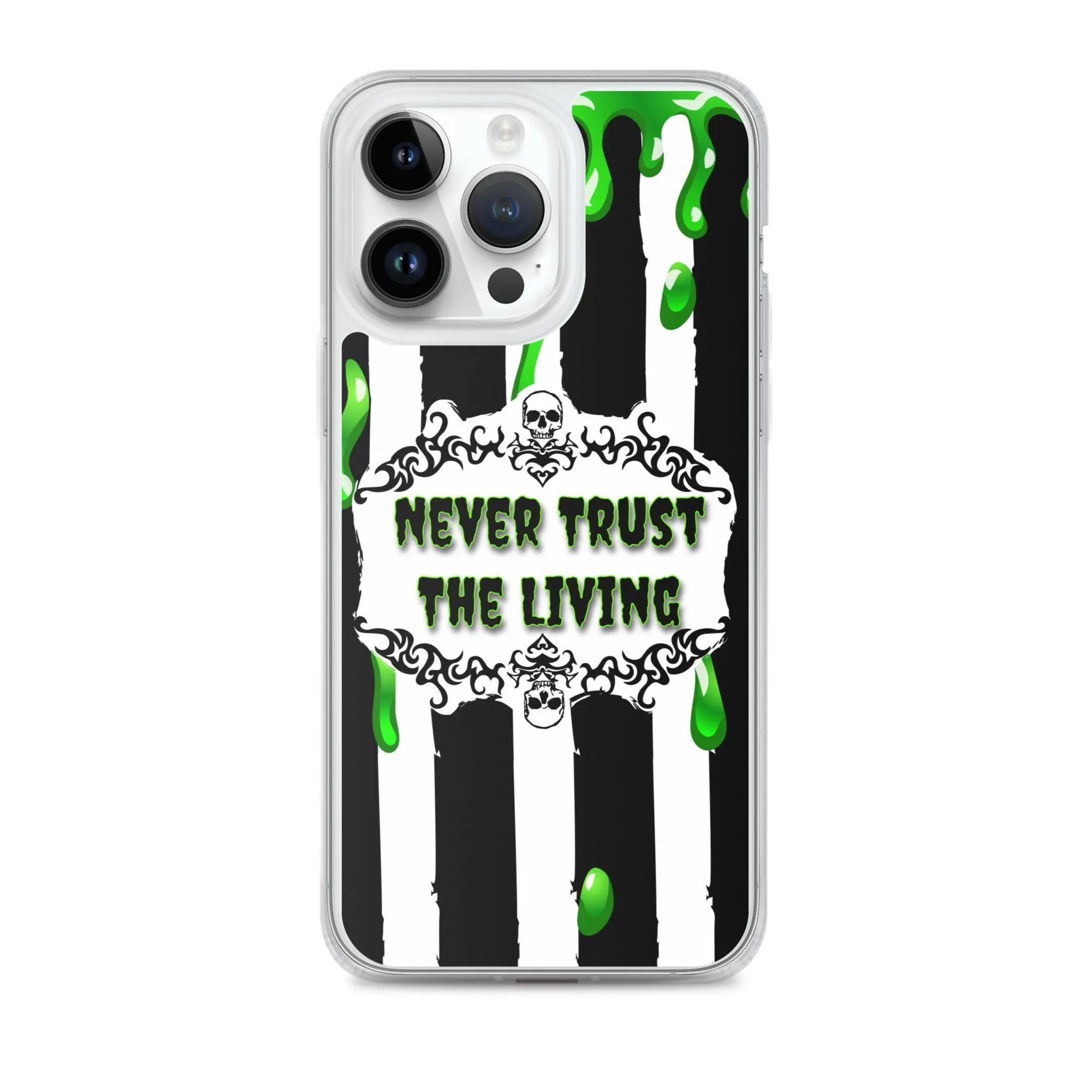 Never Trust The Living iPhone Case