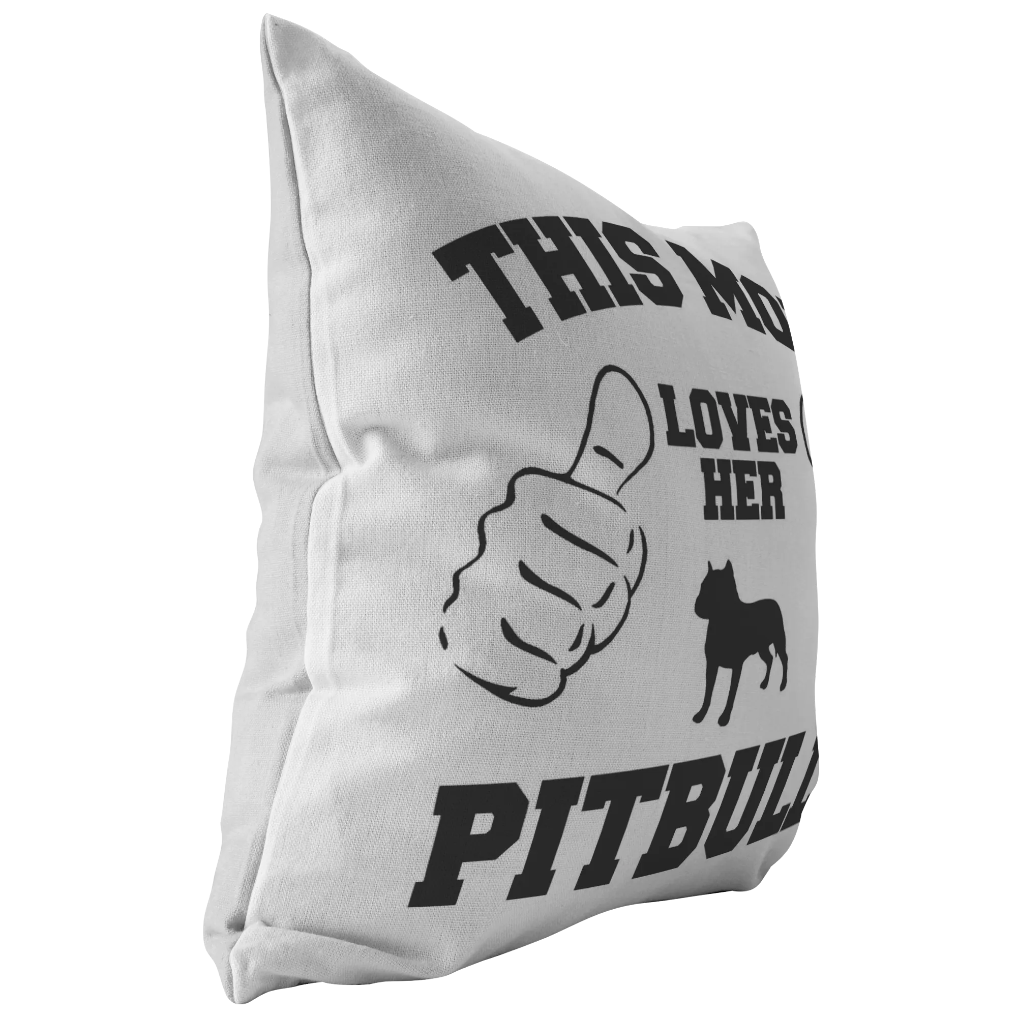 This Mom Loves Her Pitbull - Pillow